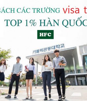 Danh sách các trường visa thẳng Hàn Quốc năm 2019